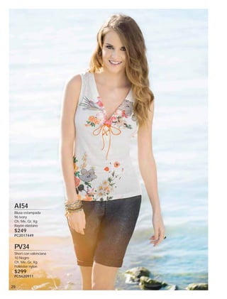 AI54
Blusa estampada
96 Ivory
Ch, Me, Gr, Xg
Rayón elastano

$249

PC2017449

PV34
Short con valenciana
10 Negro
Ch, Me, Gr, Xg
Poliéster nylon

$299

PC5620911

29

 