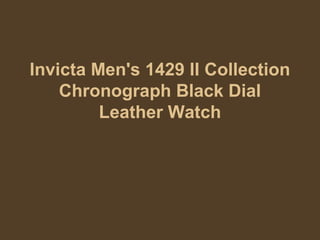 Invicta Men's 1429 II Collection
Chronograph Black Dial
Leather Watch
 