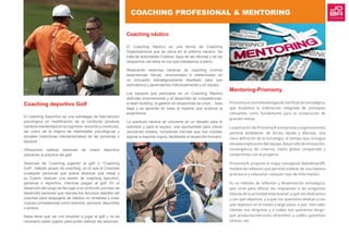 COACHING PROFESIONAL & MENTORING
Coaching deportivo Golf
El coaching Deportivo es una estrategia de intervención
psicológica en modificación de la conducta (produce
cambios mantenidos en la cognición, emoción y conducta),
así como de la mejora de habilidades psicológicas y
sociales (relaciones interpersonales) de las personas o
equipos.
Ofrecemos realizar sesiones de coach deportivo
utilizando la práctica del golf:
Sesiones de Coaching jugando al golf o “Coaching
Golf”, método propio de coaching, en el que el Coachee
(cualquier personas que quiera alcanzar una meta) y
su Coach, realizan una sesión de coaching ejecutivo,
personal o deportivo, mientras juegan al golf. En el
desarrollo del juego se da lugar a un profundo proceso de
desarrollo personal que rescata los recursos latentes del
coachee para despojarle de hábitos no rentables y crear
nuevas competencias como directivo, persona, deportista
o ambos.
Nada tiene que ver con enseñar a jugar al golf y no es
necesario saber jugarlo para poder realizar las sesiones.
Coaching náutico
El Coaching Náutico es una forma de Coaching
Organizacional que se ubica en el entorno náutico. Se
trata de actividades Outdoor, lejos de las oficinas y de los
despachos cerrados en los que trabajamos a diario.
Realizando sesiones náuticas de coaching vivimos
experiencias físicas, emocionales e intelectuales en
un encuadre estratégicamente diseñado para que
disfrutemos y aprendamos individualmente y en equipo.
Los equipos que participan en un Coaching Náutico
disfrutan enormemente y el desarrollo de competencias,
el team building, la gestión en situaciones de crisis… todo
llega y se aprende en base al impacto que produce la
experiencia.
La aventura náutica se convierte en un desafío para el
individuo y para el equipo, una oportunidad para crecer
venciendo miedos, rompiendo inercias que nos impiden
aspirar a mayores logros; facilitando el desarrollo humano.
Mentoring-Prionomy
Prionomyesunametodologíadeclarificaciónestratégica,
que establece la ordenación integrada de conceptos
relevantes como fundamento para la consecución de
grandes metas.
La aplicación de Prionomy® a empresas y organizaciones
permite establecer, de forma rápida y efectiva, una
clara definición de la estrategia, al tiempo que consigue
elevada implicación del equipo, desarrollo de innovación,
convergencia de criterios, visión global compartida y
compromiso con el proyecto.
Prionomy® propone el mapa conceptual Babelboard®,
modelo de reflexión que permite ordenar de una manera
jerárquica y relacional cualquier tipo de información.
Es un método de reflexión y dinamización estratégica,
que sirve para aflorar las respuestas a las preguntas
básicas de la actividad empresarial: a qué nos dedicamos
y con qué objetivos, y a qué nos queremos dedicar y con
qué objetivos en el medio y largo plazo; a qué mercado/
clientes nos dirigimos y a cuáles nos queremos dirigir;
qué productos/servicios ofrecemos y cuáles queremos
ofrecer; etc.
 
