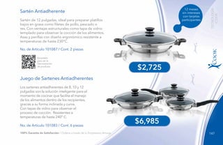 147
TECNOLOGÍA
iCOOK
$2,725
$6,985
Sartén Antiadherente
Juego de Sartenes Antiadherentes
Los sartenes antiadherentes de 8, 10 y 12
pulgadas son la solución inteligente para el
momento de cocinar que facilita el manejo
de los alimentos dentro de los recipientes,
gracias a su forma inclinada y curva.
Con tapas de vidrio para observar el
proceso de cocción. Resistentes a
temperaturas de hasta 240° C.
No. de Artículo 101083 / Cont. 6 piezas
No. de Artículo 101087 / Cont. 2 piezas
Escanéalo
para ver la
Demostración
de producto.
Sartén de 12 pulgadas, ideal para preparar platillos
bajos en grasa como filetes de pollo, pescado o
res. Con ventajas estructurales como tapa de vidrio
templado para observar la cocción de los alimentos.
Asas y perillas con diseño ergonómico resistente a
temperaturas de hasta 230°C.
12 meses
sin intereses
con tarjetas
participantes
100% Garantía de Satisfacción / Ordena a través de tu Empresario Amway.
 