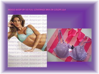 MOD2) BODY BY VS FULL COVERAGE BRA EN COLOR LILA