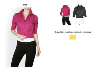 9116
Disponibles en colores mostrados y mostaza
 