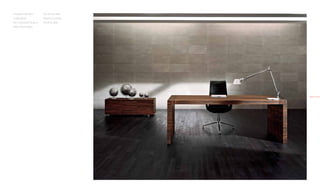 Gli spessori del piano        The top and sides
e della gamba                 thickness accented
sono impreziositi dal gioco   the ebony grain.
della venatura ebano.




                                                   30.31
 