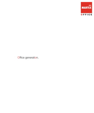 Office generation.
 