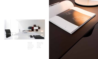 12.13




Particolare della        Details of the marrone
nuova tipologia          scuro leather top desk
di scrivania con piano   combined with
in pelle marrone scuro   the fondente
abbinato alla finitura   glossy finishing.
fondente lucido.
 