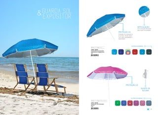 70 71
15369 / GS240
Guarda Sol 2,4m Articulado
Jeans Anti Uv C/Saída de Ar
1/6
15370 / GS180
Guarda Sol 1,8m Articulado
Anti Uv
1/12
OUTRAS ESTAMPAS
OUTRAS ESTAMPAS
PROTEÇÃO UV
PROTEÇÃO UV
ARTICULAÇÃO
Com armação articulada,
para maior comodidade.
AJUSTE DE
ALTURA
Tamanho : 2,4m Tecido : Jeans
Tamanho : 1,8m Tecido : Poliéster Dupla Face
Com ajuste de
altura
&
Proteção UV e entrada de
ar no topo. Tecido Jeans,
com maior durabilidade e
elasticidade.
 