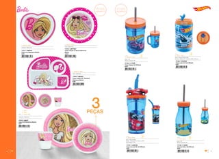 4 5
17148 / L16G58
Garrafa Retro Hot Wheels
6/24
17164 / LS19C58
Copo Lata Fun Hot Wheels
2/24
17167 / LS20C58
Copo Incrível 3D Hot Wheels
2/24
17154 / L17C58
Copo Happy Hot Wheels
6/24
L - 7cm A - 21cm
354ml
Tampa e Canudo: PP
Copo : AS
L - 9cm A - 27cm
450ml
Tampa : Plástico PP e Plástico LDPE
Personagem : PVC
Copo : Resína SAN
L - 10,3cm A - 18cm
420ml
Tampa e Canudo: PP
Copo : AS
L - 7cm A - 13cm
410ml
Canudo: Plástico PP / Plástico LDPE / Silicone
Copo e Tampa: Resina MS
LANCAMENTOS
TODOS OS PRODUTOS
DESTA PAGINA SAO˜
NOVA
ESTAMPA
3PEÇAS
17313 / LMFTB57
Tigela Infantil C/ Borda Melamine
Barbie
12/72
L - 26,5cm A - 20cm
Prato : Melamina
17324 / LMFG57
Prato Infantil GD. Divisória
Melamine Barbie
6/36
L - 7cm A - 9cm280ml
Conjunto : Melamina
L - 15cm
L - 22cm
17315 / LMJ57
Jogo Soft Melamine Barbie
3/24
17311 / LMPF57
Prato Fun Melamine Barbie
6/72
L - 22cm A - 23cm
Conjunto : Melamina
L - 16cm A - 3,5cm
Prato : Melamina
LANCAMENTOS
TODOS OS PRODUTOS
DESTA PAGINA SAO˜
NOVA
ESTAMPA
 