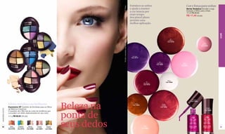 Fortalece as unhas                                                    Cor e força para unhas




                                                                                                          Modelo maquiada: esmalte Vernis Tendance Vin Bourgogne e batom Infini XP Fraise.
                                                                                                                                                                                             e ajuda a manter                                                      Vernis Tendance Esmalte Longa
                                                                                                                                                                                             a cor intacta por                                                     Duração e Brilho para Unhas
                                                                                                                                                                                                                                                                   10 ml R$ 20,50
                                                                                                                                                                                             mais tempo.                                                           R$ 17,40 (9 pts)
                                                                                                                                                                                             Seu pincel plano
                                                                                                                                                                                             permite uma
                                                                                                                                                                                             melhor aplicação.
                                        Feminin
                                        Couleur
                                       Cód. 02409




                                                                                                                                                                                                                                                                                                        COR
                                                                    Terre
                                                                  Surrealisté
                                                                  Cód. 01642                                                                                                                                                                     Vin
                                                                                                                                                                                                                                               Profond
                                                                                                                                                                                                                                              Cód. 02709
                                                                                                                                                                                                                                                                                        Rose
                                                                                                                                                                                                                                                                                       Saumon
                                                                                                                                                                                                                                                                                      Cód. 02690




                                                      Marine
                                                    Cód. 01753
                                                                                                                                                                                               Vin Pure
                                                                                                                                                                                              Cód. 02710
                     Exotic
                     Caves
                   Cód. 02398                                                                                                                                                                                                   Vin
                                                               Reflets                                                                                                                                                       Splendide                       Rose
                                                                Doré                                                                                                                                                        Cód. 02687                      Cristallin
                                                             Cód. 01452                                                                                                                                                                                    Cód. 02691




                                                        Fantasie
                                                        en Rose                                                                                                                                                                            Blanc
                                                       Cód. 02406                                                                                                                                                 Vin                    Cód. 02688
                                                                                                                                                                                                               Bourgogne
                                                                                                                                                                                                               Cód. 02702




                                                                                                                                                                                                                                                                          Fucshia




                                                                                             Beleza na
                                                                                                                                                                                                                                                                         Cód. 02696

                  Efeito metálico ou brilhante                                                                                                                                                    Cuivre
                                                                                                                                                                                                Cód. 02683
                                                                                                                                                                                                                                   Rouge
                                                                                                                                                                                                                                  Intense
                  Expressive XP Quarteto de Sombras para os Olhos                                                                                                                                                                Cód. 02692
                                                                                                                                                                                                                                                                                             Rouge
                  de Máxima Cobertura
www.lbel.com.br




                                                                                                                                                                                                                                                                                           Framboise




                                                                                             ponta de
                                                                                                                                                                                                                                                                                           Cód. 02694
                  O quarteto de L'Bel traz as cores de tendência que
                  concedem um efeito deslumbrante em seu rosto.
                  4.4 g R$ 69,00 (36 pts)




 44                 Tabac
                  Lumineuse
                  Cód. 01742
                                 Explotion
                                de Couleur
                                Cód. 01774
                                              Velours
                                             de Couleur
                                             Cód. 02260
                                                                  Femme
                                                                  en Rose
                                                                 Cód. 02875
                                                                                 Amazon
                                                                                 Festival
                                                                                Cód. 02306
                                                                                             seus dedos                                                                                                        Rose
                                                                                                                                                                                                               Crème
                                                                                                                                                                                                             Cód. 02689
                                                                                                                                                                                                                                                                                                        45
 