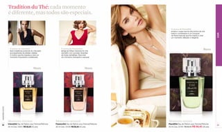 Tradition du Thé: cada momento
                  é diferente, mas todos são especiais.

                                                                                                                O aroma de Placidithé
                                                                                                                emana o suave aroma dos brotos de chá
                                                                                                                branco combinados a um bouquet




                                                                                                                                                              COR
                                                                                                                de flores brancas que lhe inspira a viver
                                                                                                                um momento delicado e elegante.




                    O aroma de Intensithé
                    leva a essência profunda do chá preto
                                                                     O aroma de Passionthé
                                                                     abriga as folhas maduras do chá
                                                                                                                                                       Novo
                    acompanhada de pétalas violetas.                 vermelho com acordes vibrantes
                    O motivo que lhe impulsa a viver um              de frutas vermelhas. Para viver
                    momento imponente e sofisticado.                 um momento insinuante e sensual.




                                               Novo                                            Novo
www.lbel.com.br




                  Momento intenso                               Momento sensual                               Momento sereno
                  Intensithé Eau de Parfum pour Femme/Perfume   Passionthé Eau de Parfum pour Femme/Perfume   Placidithé Eau de Parfum pour Femme/Perfume
 52                                                                                                                                                           53
                  30 ml Cód. 03051 R$ 80,50 (42 pts)            30 ml Cód. 03180 R$ 80,50 (42 pts)            30 ml Cód. 03181 R$ 80,50 R$ 68,40 (35 pts)
 
