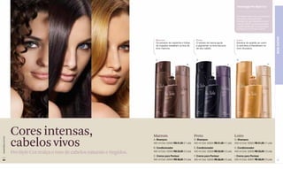 Tecnologia Pro Style Cor


                                                                                                                                                             Pro Style conta com a tecnologia
                                                                                                                                                             Keraction, uma proteína
                                                                                                                                                             inteligente que identifica o seu
                                                                                                                                                             tipo de cabelo, penetra na fibra
                                                                                                                                                             capilar ajudando a reestruturar
                                                                                                                                                             e realçar a cor de seu cabelo.




                                                                                                                                                                                                 BEM-ESTAR
                                                                                 Marrom                                Preto                                 Loiro
                                                                                 Os extratos de castanha e folhas      O extrato de henna ajuda              Extratos de açafrão se unem
                                                                                 de nogueira ressaltam os ﬁos de       a pigmentar os tons escuros           à camolina e intensiﬁcam os
                                                                                 tons marrons.                         de seu cabelo.                        tons dourados.



                                                                                 A                                     D                                     G

                                                                                                              B                                      E                                     H



                                                                                                                                      F                                     I
                                                                                                C




                  Cores intensas,                                              Marrom                                Preto                                 Loiro

                  cabelos vivos
www.lbel.com.br




                                                                               A. Shampoo                            D. Shampoo                            G. Shampoo
                                                                               400 ml Cód. 02940 R$ 21,00 (11 pts)   400 ml Cód. 02924 R$ 21,00 (11 pts)   400 ml Cód. 02925 R$ 21,00 (11 pts)
                                                                               B. Condicionador                      E. Condicionador                      H. Condicionador

                  Pro Style Cor realça o tom de cabelos naturais e tingidos.   400 ml Cód. 02933 R$ 23,00 (12 pts)   400 ml Cód. 02928 R$ 23,00 (12 pts)   400 ml Cód. 02936 R$ 23,00 (12 pts)
                                                                               C. Creme para Pentear                 F. Creme para Pentear                 I. Creme para Pentear
 84                                                                            300 ml Cód. 02934 R$ 28,00 (15 pts)   300 ml Cód. 02935 R$ 28,00 (15 pts)   300 ml Cód. 02937 R$ 28,00 (15 pts)    85
 