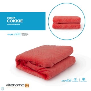 32
COBIJA
COKKIE
$18.31$22,89
LEEDCO0790ROS
PERSONAL
120x180 cm.
TELA
HIPOALERGÉNICO LIBRE DE ÁCAROSAFELPADA 3D
100%
 