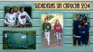 SUDADERAS SIN CAPUCHA 20€
 