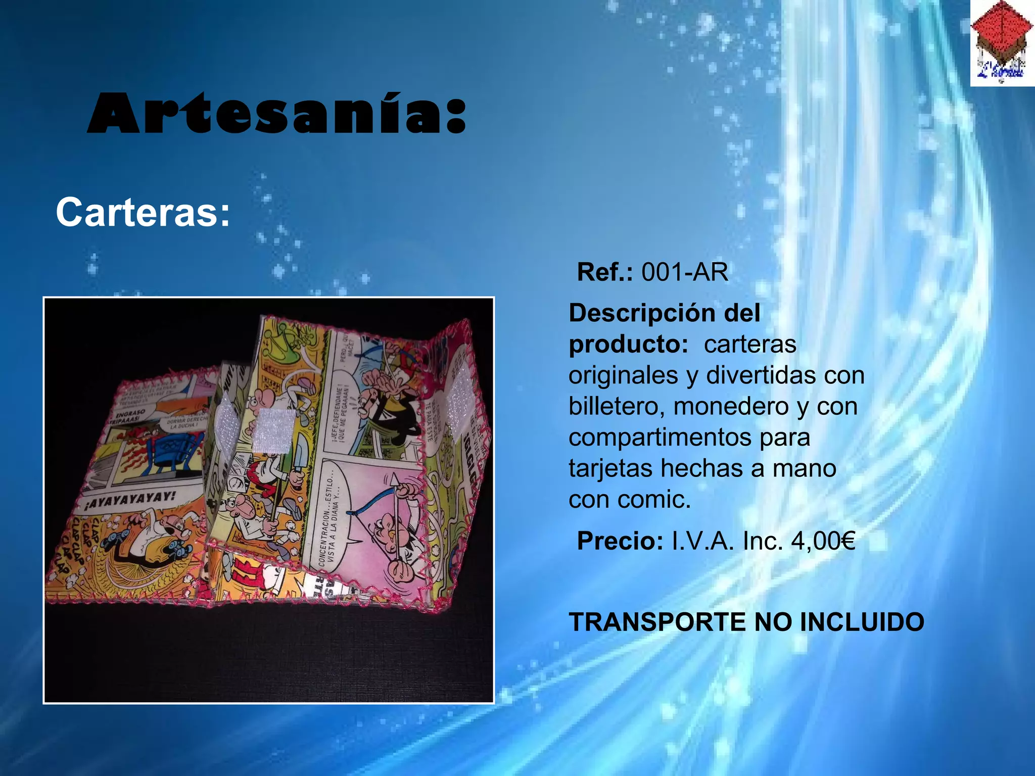 Artesanía: Carteras: Descripción del producto:   carteras originales y divertidas con billetero, monedero y con compartimentos para tarjetas hechas a mano con comic. Precio:  I.V.A. Inc. 4,00€ Ref.:  001-AR TRANSPORTE NO INCLUIDO 