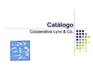 Catálogo Cooperativa Lynx & Co. 