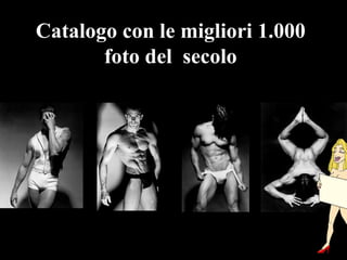 Catalogo con le migliori 1.000 foto del  secolo 