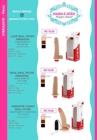 VIBRADOR–Pênis
R$ 79,90
R$ 76,60
LOVE REAL PETER
VIBRADOR
COM ESCROTO
18 X 3,5 CM
Código:
RPLV-1 – Pele
RPLV-1M – Marrom
RPLV-1P – Preto
VIBRADOR CURVO
REAL PETER
COM ESCROTO E VENTOSA
15 X 3,5 CM
IDEAL REAL PETER
VIBRADOR
SEM ESCROTO
15 X 4 CM
Código:
RP6-1 – Pele
RP6-1M – Marrom
RP6-1P – Preto
cores
disponíveis
R$ 54,90
cores
disponíveis
cores
disponíveis
50
Código:
RP15 – Pele
RP15M – Marrom
RP15P – Preto
Sensual Import
Sensual Import
Sensual Import
#DESCUBRASE
@MARIAEJOAOBOUTIQUE
 