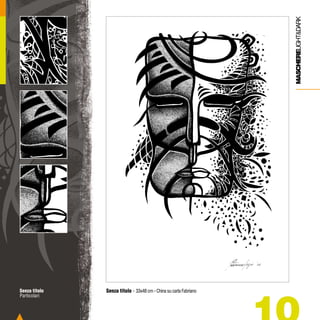 MASCHERELIGHT&DARK
Senza titolo
Particolari

Senza titolo - 33x48 cm - China su carta Fabriano

 