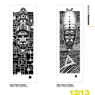 MASCHERELIGHT&DARK
Totem. Elogio al quadrato

33x96 cm - China su carta Fabriano

Totem. Elogio al triangolo

33x96 cm - China su carta Fabriano

 