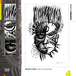 MASCHERELIGHT&DARK
Movimento
in discesa
Particolari

Movimento in discesa - 33x48 cm - China su carta Fabriano

 