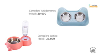 Comedero dumbo
Precio: 25.000
Comedero Antiderrames
Precio: 20.000
 