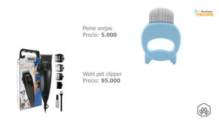 Peine orejas
Precio: 5.000
Wahl pet clipper
Precio: 95.000
 