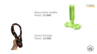 Rasca encías Huellita
Precio: 11.000
Correa Trenzada
Precio: 12.500
 