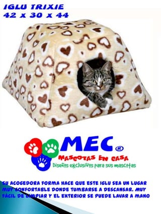 Su acogedora forma hace que este Iglu sea un lugar muy confortable donde tumbarse a descansar. Muy fácil de limpiar y el exterior se puede lavar a mano