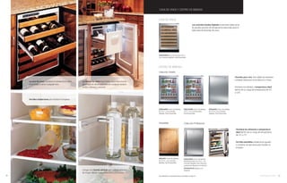 CAVA DE VINOS Y CENTRO DE BEBIDAS
Charolas para vino. Dos rejillas de extensión
completa ideal para vinos blancos o tintos.
Mantiene las bebidas a temperatura ideal
dentro de un rango de temperatura de 4°C
a 12°C
ZDBC240NBS Centro de bebidas
155.7 L con control perillas.
Piso/Empotrable.
ZIBS240PSS Centro de bebidas
de 121.8 L con controles
digitales. Piso/Empotrable.
ZDBR240PBS Centro de bebidas
de 155.7 L con controles
digitales. Piso/Empotrable.
Colección Diseño
ZDOD240PSS Centro de bebidas
piso/empotrable. de 153.0 L con
controles digitales. para interiores
y exteriores. Bisagras a la derecha
ZDOD240PLSS bisagras a la
izquierda
Colección ProfesionalPanelable
ZIBI240PII Centro de bebidas
de 121.8 L con controles
digitales. Piso/Empotrable.
Los controles táctiles digitales le permiten seleccionar
los ajustes precisos de temperatura esenciales para el
adecuado almacenaje de vinos.
ZDWR240PBS Cava de vinos de 155.7 L
con controles digitales. Piso/Empotrable
Características y especificaciones completas en pág. 52
Características y especificaciones completas en pág. 47
La Fábrica de hielos hace hielos automáticamente,
garantizando así el suministro en cualquier ocasión.
(Modelos: ZIBS240PSS y ZIBI240PII)
Incluye una charola retráctil para colocar artículos
de mayor altitud. (Modelos: ZDBR240PBS y ZDOD240PSS)
La cava de vinos, mantiene la temperatura ideal
para añejar o servir cualquier vino.
Parrillas antiderrame para facilitar la limpieza.
Mantiene los alimentos a temperatura
ideal dentro de un rango de temperatura
de 1°C a 7°C
Parrillas extraíbles antiderrame ayudan
a contener los derrames para facilitar la
limpieza.
CAVA DE VINOS
CENTRO DE BEBIDAS
20 monogram.com 21
 