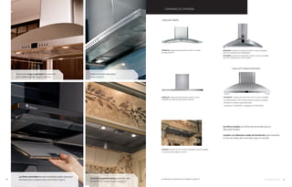 Diseño innovador telescópico
(Modelo ZV800SJSS).
Proporciona mayor capacidad de extracción
por su doble soplador. (Modelo ZV1050SFSS).
Los filtros removibles de acero inoxidable pueden separarse
fácilmente de la campana para una limpieza segura.
Enciende automáticamente al detectar altas
temperaturas. (Modelos ZV900SLSS y ZVC48LSS).
CAMPANAS DE CHIMENEA
Colección Diseño
ZV855SPSS Campana de Isla de 90 cms/36’’ en acero inoxidable,
490 CFM. Cubreducto de 9’ ZX8510SPSS.
ZV755SPSS Campana de Pared de 90 cms/36’’ en acero inoxidable,
490 CFM. Cubreducto de 10’ ZX7510SPSS
ZV1050SFSS Campana de isla de 106 cm/42’’ en acero inoxidable
con doble soplador, 1050 CFM (terminada por todos los costados)
Mostrada con cubierta opcional de ducto.
Cubreducto 9’ ZX1059SFSS / cubreducto 10’ ZX10510SFSS
Colección Profesional/Diseño
ZV800SJSS Campana de pared de 90 cms/36’’ en acero
inoxidable con dosel de vidrio retráctil, 460 CFM
ZV900SLSS Campana de pared de 90 cms/36’’ con dosel
de vidrio, 490 CFM
ZVC48LSS Campana de 120 cm/48’’ encastrable en acero inoxidable
con control remoto digital, 1140 CFM
Características y especificaciones completas en págs. 62
Sus filtros lavables son fácilmente removibles para su
adecuada limpieza.
Cuentan con diferentes niveles de iluminación, para mantener
su área de trabajo bien iluminada, según lo necesite.
40 monogram.com 41
 