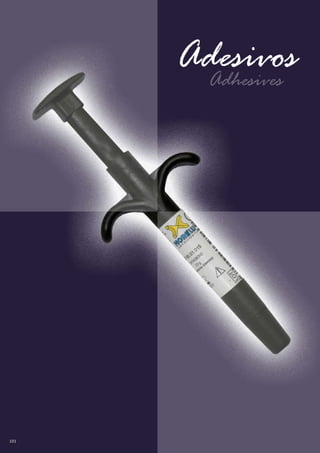 AdesivosAdhesives
101
 