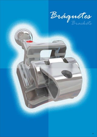 BráquetesBráquetes
Brackets
04
 