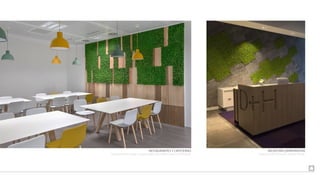 RESTAURANTES Y CAFETERÍAS
Revestimiento integral de pared coodinando madera natural y MOSSwall.
RECEPCIÓN COORPORATIVA
Integración de MOSSwall y madera natural.
 