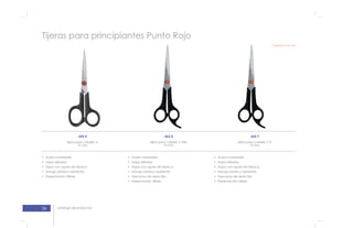 26 catálogo de productos
Tijeras para principiantes Punto Rojo
653-5
Tijera para cabello 5”
663-7
Tijera para cabello 7,5”
663-5
Tijera para cabello 5 3/8”
Tradición punto rojo
 