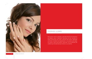 4 catálogo de productos
Pies suaves, manos cuidadas y uñas bien hechas son sinónimos
de belleza, salud y bienestar. Pensando en eso, Mundial, la
mayor productora de corta cutículas del mundo, desarrolló
una línea completa de implementos y accesorios para dejar
sus manos y pies más bonitos. Todo esto, con la garantía de
calidad que Mundial siempre ofreció a sus clientes.
manos y pies
 