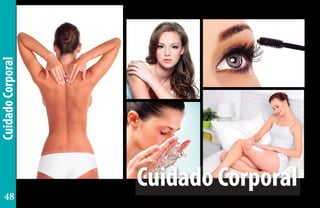 CuidadoCorporal
Cuidado Corporal
48
 