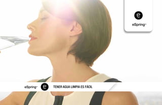 TENER AGUA LIMPIA ES FÁCIL
 