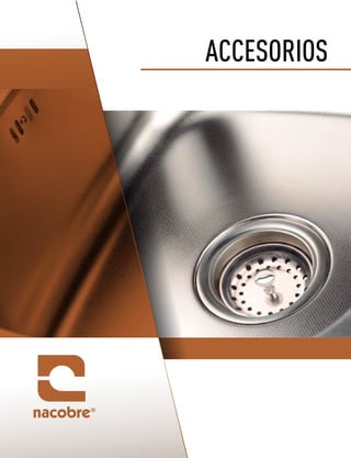 Catálogo Nacobre
ACCESORIOS
 
