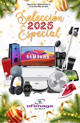 Vigencia del 1 de Noviembre al
31 de Diciembre del 2025
 