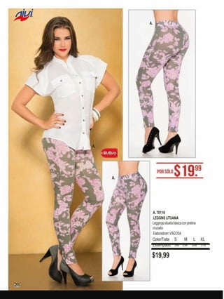 A.

A.

A.

A. 70116
LEGGINS LITUANIA
Leggings silueta básica con pretina
cruzada
Elaborado en: VISCOSA

Color/Talla S
M
Estampado 160 134

$19,99

26

L

XL

108 178

 