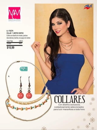 A. 170279
COLLAR Y ARETES EGIPCIO
Collar con diseño en niveles, piedras
decorativas y taches, en juego con aretes
Color/Talla
Dorado

UNICA
483

$10,99

A.

5

 