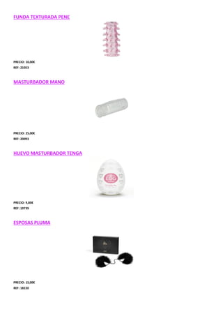 FUNDA TEXTURADA PENE

PRECIO: 10,00€
REF: 21053

MASTURBADOR MANO

PRECIO: 25,00€
REF: 20093

HUEVO MASTURBADOR TENGA

PRECIO: 9,00€
REF: 19739

ESPOSAS PLUMA

PRECIO: 15,00€
REF: 18220

 