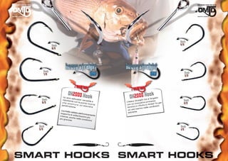 Hook
          Hook                                                                                         4/0
          8/0




   Hook                                                                                                   Hook
   7/0                                                                                                    3/0




                         OH2000 Hoo
  Hook
                    Un amo
                    resiste
                             saltwat
                            nte con
                                    k  er vers
                                                atile e
                                                               OH2000 Hook
                                                                    Straight
                                                                               SW è fo
                                                                                         rgiato
                                                                                            o            Hook
  6/0              che as             la punt               L’Heavy       vativo  process
                            s ic u r a         a ricurv          un inno                kel Tin p
                                                                                                  er     2/0
                   penetra             u n ’e le        a    con             ito in Nic
                            zione.               vata               o e riﬁn               izioni
                                                             termic               lle cond
                                                                         arino ne
                  L cchiell
                   ’o                                         un uso m
                                                                       .
                           os
                  sopport aldato elettronic                   estreme
                          a le soll
                 intense            ecitazio amente
                         , anche            ni più
                 più grav         nelle co
                         ose.               ndizion
                                                    i

Hook                                                                                                   Hook
5/0                                                                                                    1/0
 