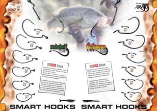 Hook                                                                                                       6/0
                 6/0



          Hook                                                                                                                    5/0
          5/0



   Hook                                                                                                                             4/0
   4/0

                                     OH1000 Hook
                              Questo
                             disegna
                                        amo da
                                                   swimba
                                                            it è stat
                                                                                OH1400 Hook
                                                                                       to per T
                                                                                                           , Split
                                                                                                 exas Rig eschi
                                                                                                              n                     Hook
 Hook                        dolce ch
                                        to sia p
                                                  er pesc               o   Disegna          style  e per in        di              3/0
 3/0                                    e in ma
                                                 re.
                                                           a in acq
                                                                      ua    Sho   t, Insert      iuntivi  a esche
                            Id e a le
                                       pe                                    senza    pesi agg                c ome
                            persona r in n e s c h i a n                                           pessore
                                                                                        rande s                   ait.
                           in testa
                                      lizzabili
                                                con pes       t ia lg a      medio, g amberi e stick b
                                       o insert          i addizio
                                                                    nali      creatu   re, g
                                                 weight.
                                                                                                               llo
                                                                                                    ll’occhie
                          Eccelen
                                     te per s                                            zione de                ta
                                              kippare                          L’angola                ta e sta
                          dentro                                                             lla pun         la miglio
                                                                                                                       re
Hook                                gli osta            o
                                             coli com ﬂippare                   ris petto a        ttenere
                         arbusti
                                    e coper            e alberi                         ta per o                 logia di          2/0
2/0                                          ture in                            studia                 sta tipo
                         con esc                      genere,                              e su que
                        a cui si
                                   he silico
                                             niche v                             posizion         te lo str
                                                                                                            ike.
                                 voglia im            olumino                              uran
                        di nuoto             primere              se             esche d
                                    durante            un’azion
                                              il recup             e
                                                        ero.

  Hook                                                                                                                             1/0
  1/0
 