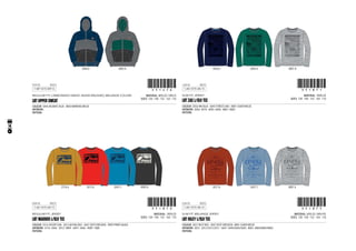 CODE
REGULAR FIT, CARBONISED SWEAT, INSIDE BRUSHED, MELANGE COLORS
1-SEP-13/15-SEP-13 !351476!351476
MATERIAL: 80% CO / 20% PL
SIZES: 128 - 140 - 152 - 164 - 176
LBT UPPER SWEAT
COLOUR: 5046 ATLANTIC BLUE - 8003 MAREINE MELEE
ARTWORK:
PATTERN:
	 5046 B	 8003 A
CODE
SLIM FIT, MELANGE JERSEY
1-JUL-13/15-JUL-13 !351875!351875
MATERIAL: 60% CO / 40% PES
SIZES: 128 - 140 - 152 - 164 - 176
LBT RILEY L/SLV TEE
COLOUR: 3031 RUST RED - 5047 DEEP DRESDEN - 8001 SILVER MELEE
ARTWORK: 3031: 3251/3251/3251 - 5047: 5045/5045/5045 - 8001: 8002/8002/8002
PATTERN:
	 3031 B	 5047 C	 8001 A
CODE
REGULAR FIT, JERSEY
1-JUL-13/15-JUL-13 !351870!351870
MATERIAL: 100% CO
SIZES: 128 - 140 - 152 - 164 - 176
LBT MADDER L/SLV TEE
COLOUR: 2516 DESERT SUN - 3013 ALPHAL RED - 5047 DEEP DRESDEN - 9009 PIRATE BLACK
ARTWORK: 2516: 5046 - 3013: 9009 - 5047: 5046 - 9009: 1080
PATTERN:
	 2516 A	 3013 A	 5047 C	 9009 B
CODE
SLIM FIT, JERSEY
1-JUL-13/15-JUL-13 !351871!351871
MATERIAL: 100% CO
SIZES: 128 - 140 - 152 - 164 - 176
LBT ZAC L/SLV TEE
COLOUR: 5056 INK BLUE - 6045 FOREST LAKE - 8001 SILVER MELEE
ARTWORK: 5056: 9010 - 6045: 6046 - 8001: 8002
PATTERN:
	 5056 A	 6045 A	 8001 B
14
 