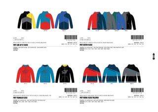 CODE
REGULAR FIT, STRETCH TECH FLEECE, INSIDE BRUSHED
1-SEP-13/15-SEP-13 !350270!350270
MATERIAL: 100% PL
SIZES: 128 - 140 - 152 - 164 - 176
PBTF LINE-UP FZ FLEECE
COLOUR: 1500 PURE YELLOW - 3013 ALPHAL RED - 5046 ATLANTIC BLUE
ARTWORK:
PATTERN:
	 1500 A	 3013 A	 5046 B
CODE
REGULAR FIT, MICRO POLY TECH FLEECE, 2 SIDE BRUSHED, 190
15-AUG-13/31-AUG-13 !350272!350272
MATERIAL: 100% PL
SIZES: 116 - 128 - 140 - 152 - 164 - 176
PBTF FRANKLIN FLEECE
COLOUR: 3013 ALPHAL RED - 5047 DEEP DRESDEN - 9010 BLACK OUT
ARTWORK: 3013: 5046 - 5047: 5048 - 9010: 8002
PATTERN:
	 3013 C	 5047 A	 9010 A
CODE
REGULAR FIT, STRETCH TECH FLEECE, INSIDE BRUSHED
15-AUG-13/31-AUG-13 !350271!350271
MATERIAL: 100% PL
SIZES: 128 - 140 - 152 - 164 - 176
PBTF GESTER FLEECE
COLOUR: 3013 ALPHAL RED - 5047 DEEP DRESDEN - 6045 FOREST LAKE - 8002 NEW STEEL GREY
ARTWORK: 3013: 3013 - 5047: 5047 - 6045: 6045 - 8002: 8002
PATTERN:
	 3013 A	 5047 C	 6045 B	 8002
CODE
REGULAR FIT, MELANGE TECH FLEECE, INSIDE BRUSHED
1-SEP-13/15-SEP-13 !350273!350273
MATERIAL: 100% PL
SIZES: 128 - 140 - 152 - 164 - 176
PBTF WEDGE FLEECE PULLOVER
COLOUR: 3013 ALPHAL RED - 5047 DEEP DRESDEN - 8002 NEW STEEL GREY
ARTWORK: 3013: 5046 - 5047: 5046 - 8002: 5047
PATTERN:
	 3013 B	 5047	 8002 A
33
 