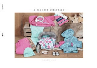 F A L L / W I N T E R 2 0 1 3 / 1 4
G I R L S S N O W O U T E R W E A R
50
MERCHANDISE
 