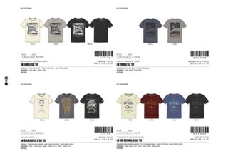 CODE
SLIM FIT, MELANGE JERSEY
1-JUL-13/15-JUL-13 !352318!352318
MATERIAL: 60% CO / 40% PES
SIZES: XS - S - M - L - XL - XXL
LM TORN S/SLV TEE
COLOUR: 5045 DUSTY BLUE - 7500 CHINO BEIGE
ARTWORK: 5045: 9009 - 7500: 9009
PATTERN:
5045 B 7500 A
RECTIFICATION:
€ 29,95
CODE
SLIM FIT, JERSEY
1-JUL-13/15-JUL-13 !352319!352319
MATERIAL: 100% CO
SIZES: XS - S - M - L - XL - XXL
LM ROCK QUOTES S/SLV TEE
COLOUR: 1080 VAPOROUS WHITE - 8002 NEW STEEL GREY - 9009 PIRATE BLACK
ARTWORK: 1080: - 1080: 5045 - 8002: - 8002: 2516 - 9009: - 9009: 1013
PATTERN:
1080 A 8002 A 9009 A
RECTIFICATION:
€ 25,95
CODE
PREMIUM FIT, BRUSHED JERSEY
1-JUL-13/15-JUL-13 !352320!352320
MATERIAL: 100% CO
SIZES: XS - S - M - L - XL - XXL
LM THE NATIONAL S/SLV TEE
COLOUR: 1080 VAPOROUS WHITE - 3251 RED MAHOGANY - 5045 DUSTY BLUE - 9009 PIRATE BLACK
ARTWORK: 1080: 5045 - 3251: 2516 - 5045: 1080 - 9009: 8002
PATTERN:
RECTIFICATION:
1080 3251 A 5045 9009 C
€ 25,95
CODE
REGULAR FIT, BRUSHED JERSEY
1-JUL-13/15-JUL-13 !352316!352316
MATERIAL: 100% CO
SIZES: XS - S - M - L - XL - XXL
LM FAME S/SLV TEE
COLOUR: 1013 DUSTYWHITE - 7500 CHINO BEIGE - 9009 PIRATE BLACK
ARTWORK: 7500: 9009 - 9009: 1080
PATTERN:
1013 C 7500 B 9009 A
RECTIFICATION:
€ 25,95
12
9103790 9103792
 
