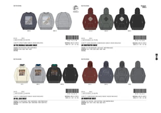 CODE
SLIM FIT, CARBONISED SWEAT, INSIDE BRUSHED
1-SEP-13/15-SEP-13 !351422!351422
MATERIAL: 80% CO / 20% PL
SIZES: XS - S - M - L - XL - XXL
LM VAL JEAN SWEAT
COLOUR: 1013 DUSTYWHITE - 8001 SILVER MELEE - 9009 PIRATE BLACK
ARTWORK: 1013: CMYK/9009 - 8001: CMYK/9009 - 9009: CMYK/1013
PATTERN:
1013 8001 C 9009 A
RECTIFICATION:
€ 69,95
CODE
SLIM FIT, STRUCTURED SWEAT, INSIDE BRUSHED
1-AUG-13/15-AUG-13 !351418!351418
MATERIAL: 80% CO / 20% PL
SIZES: XS - S - M - L - XL - XXL
LM THE ORIGINALS BADLANDS SWEAT
COLOUR: 5045 DUSTY BLUE - 8001 SILVER MELEE
ARTWORK: 5045: CMYK - 8001: CMYK
PATTERN:
5045 B 8001 A
RECTIFICATION:
€ 69,95
CODE
SLIM FIT, SAND WASHED, CARBONISED SWEAT, INSIDE BRUSHED
1-OCT-13/15-OCT-13 !351420!351420
MATERIAL: 80% CO / 20% PL
SIZES: XS - S - M - L - XL - XXL
LM CONSTRUCTED SWEAT
COLOUR: 3251 RED MAHOGANY - 6032 OLIVE - 9009 PIRATE BLACK
ARTWORK: 3251: 7500 - 6032: 9009 - 9009: 1080
PATTERN:
3251 B 6032 A 9009 C
€ 79,95
RECTIFICATION:
CODE
SLIM FIT, CARBONISED MELANGE SWEAT, INSIDE BRUSHED
1-SEP-13/15-SEP-13 !351424!351424
MATERIAL: 60% CO / 40% PL
SIZES: XS - S - M - L - XL - XXL
LM MOMENTUM SWEAT
COLOUR: 3031 RUST RED - 5045 DUSTY BLUE - 8003 MAREINE MELEE
ARTWORK: 3031: 9010 - 5045: 1080 - 8003: 9010
PATTERN:
3031 C 5045 A 8003
RECTIFICATION:
€ 65,95
37
9103654 9103655 9103656 9103657 9103658
9103659 9103660 9103661
 