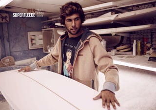 42
FALL
WINTER
2013/14
MEN
SUPERFLEECE
 