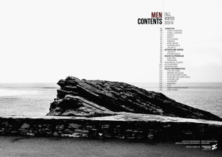 FALL
WINTER
2013/14
LIFESTYLE
- TOPS S SLEEVES
- TOPS L SLEEVES
- SHIRTS
- PANTS
- PULLOVERS
- SWEATS
- EASY WEAR
- SUPERFLEECE
- JACKETS
ADVENTURE SERIES
- JACKETS
- HYPERFLEECE
SNOW OUTERWEAR
- EXPLORE
- FREEDOM
TECHNICAL FLEECE
ACCESSORIES
HEADPHONES
SALES INFORMATION
- COLOR CARD
- BEANIE PACKAGE
- ICON DESCRIPTIONS
- FEATURE DESCRIPTIONS
- HYPERFLOW
- HYPERDRY
- FIREWALL
- FITS
- MERCHANDISE PAGES
- SIZE CHART
MEN
CONTENTS
06
08
15
19
24
26
31
39
42
46
48
52
60
64
68
82
99
102
125
131
132
133
134
136
142
143
144
145
148
136
LIFESTYLE PHOTOGRAPHY: DAVID COHEN DE LARA
SNOW OUTERWEAR PHOTOGRAPHY: DAVID BIRRI
SPECIAL THANKS TO:
 